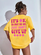 It’s Ok To Not Be Ok Letter Print Oversized T Shirt Yellow / S