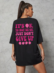It’s Ok To Not Be Ok Letter Print Oversized T Shirt Black / S