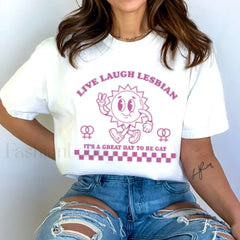 Live Laugh Lesbian Funny Meme Pride T Shirt WHITE / S